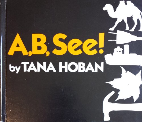 A, B, See! 0688008321 Book Cover