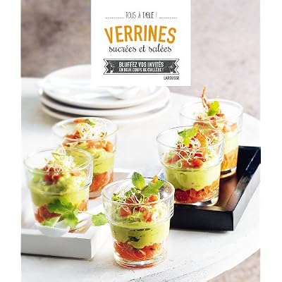 Verrines sal&eacute;es et sucr&eacute;es