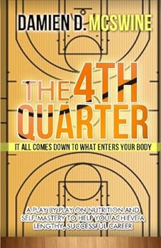 Paperback The 4TH QUARTER: It All Comes Down to What Enters Your Body Book