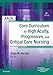 AACN Core Curriculum for High Acuity, Progressive and Critical Care Nursing - E-Book