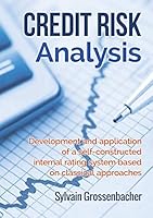Credit Risk Analysis: development and application of a self-constructed internal rating system based on classical approaches 2322012416 Book Cover