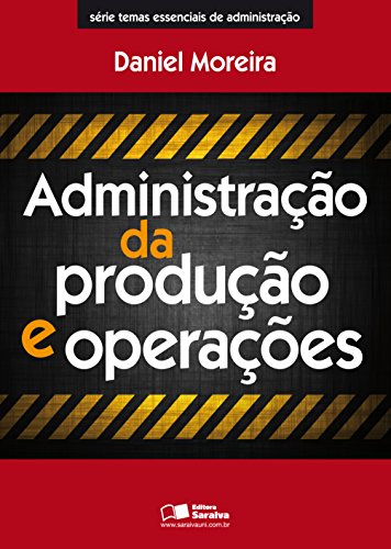 ADMINISTRAÇÃO DA PRODUÇÃO E OPERAÇÕES
