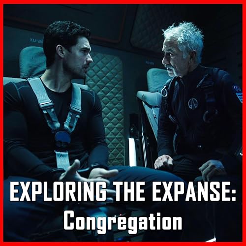 Exploring The Expanse: Congregation | The Expanse | Review Podcast Por  arte de portada