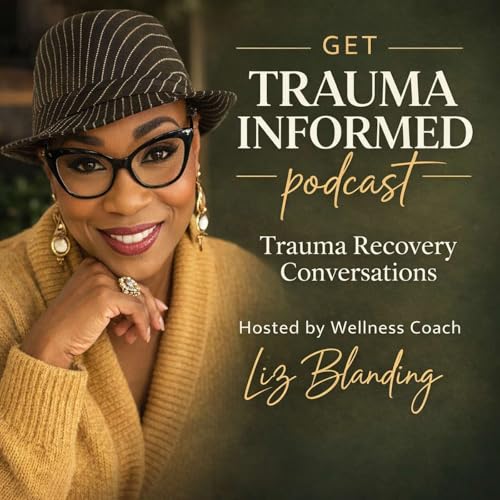 Get Trauma Informed Podcast cover art