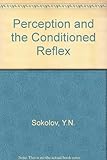 Perception and the Conditioned Reflex