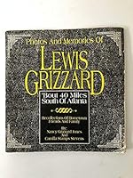Photo's and Memories of Lewis Grizzard, 'Bout 40 Miles South of Atlanta 0964268701 Book Cover