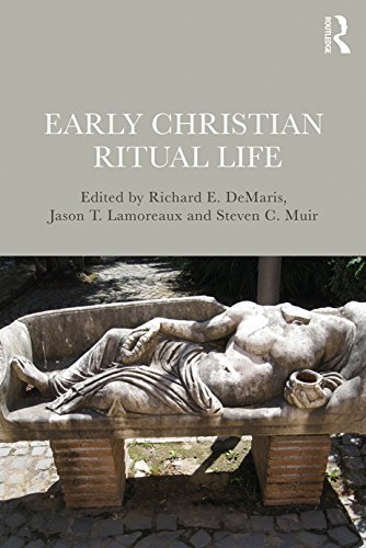 Early Christian Ritual Life (English Edition)