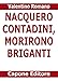 Nacquero Contadini, Morirono Briganti. Storie Del Sud Dopo L'unità Dimenticate Negli Archivi - 3