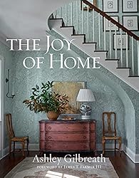 The Joy of Home by Ashley Gilbreath. 