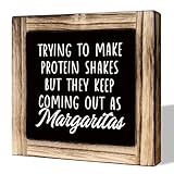 Kitchen Sign, Trying to Make Protein Shakes but They Keep Coming Out as Margaritas Sign, Rustic Wooden Tabletop Decor Sign, Funny Margaritas Sign, Kitchen Bar Decor, Wine Lover Kitchen Decor