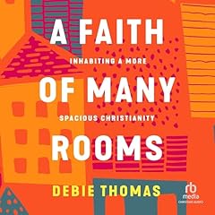 A Faith of Many Rooms Audiolibro Por Debie Thomas arte de portada