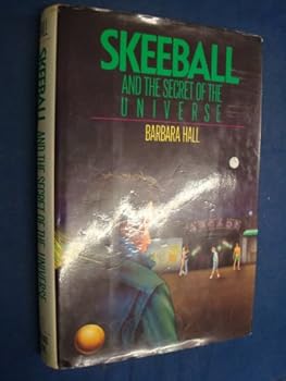 Hardcover Skeeball and the Secret of the Universe Book