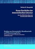Kurze Geschichte der österreichischen Literatur: Aus dem Polnischen übersetzt von Alexander Höllwerth (Studien zur Germanistik, Skandinavistik und Übersetzungskultur, Band 4)