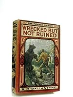 Wrecked But Not Ruined B0134YQ4J4 Book Cover