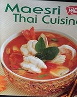 Maesri Thai Cuisine 9747588137 Book Cover