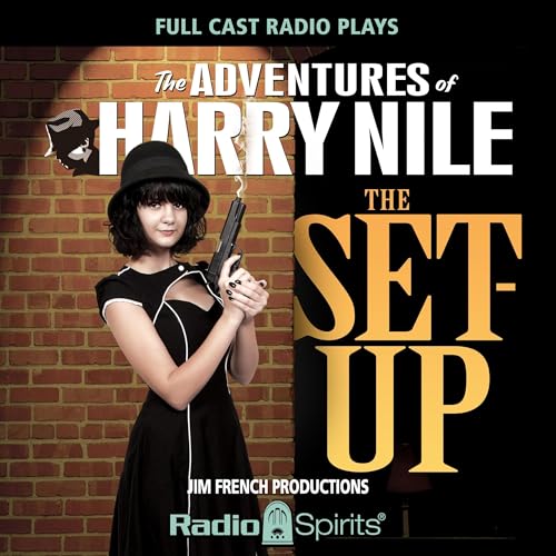 Harry Nile: The Set-Up by Original Radio Broadcast episode artwork