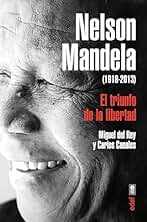 NELSON MANDELA.EL TRIUNFO DE LA LIBERTAD (Clío Crónicas de la Historia)
