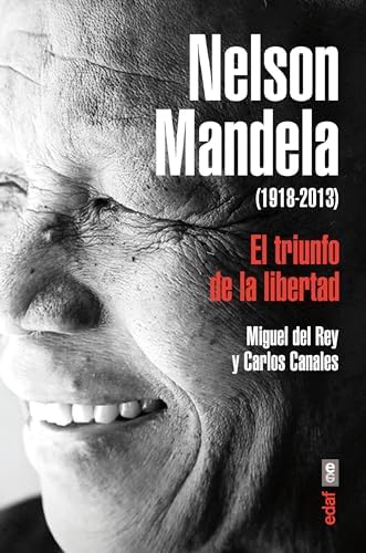 NELSON MANDELA.EL TRIUNFO DE LA LIBERTAD (Clío Crónicas de la Historia)