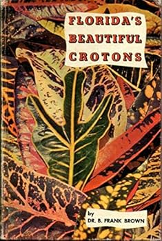 Hardcover Florida's Beautiful Crotons Book