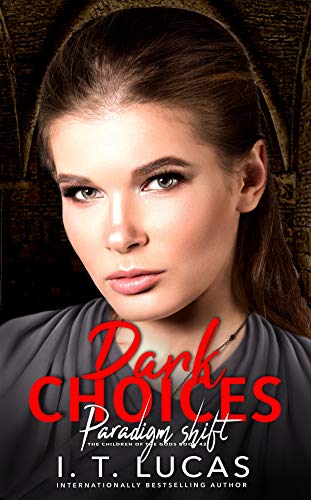 Dark Choices: Paradigm Shift (The Children Of The Gods Paranormal Roma Dark Choices: Paradigm Shift (The Children Of The Gods Paranormal Roma