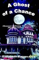 A Ghost of a Chance (Shannon Delaney Paranormal Mystery) 1594316805 Book Cover