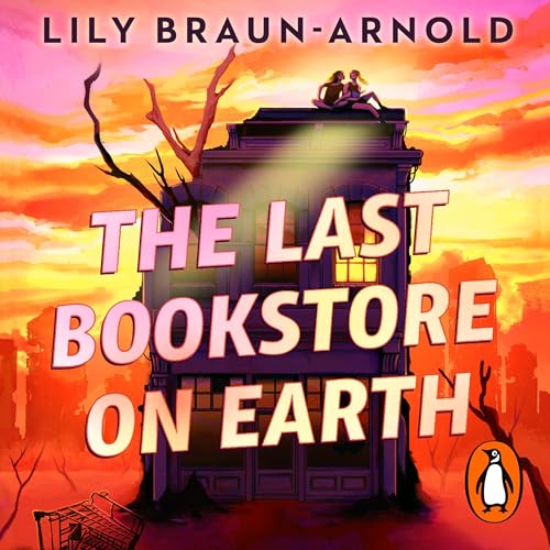 The Last Bookstore on Earth by Lily Braun-Arnold episode artwork