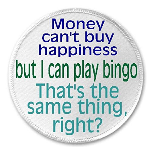 Money Can't Buy Happiness But I Can Play Bingo - 3