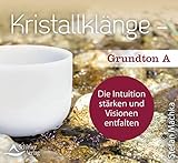 Marke: Schirner Verlag CD Kristallklänge – Grundton A: Die Intuition stärken und Visionen entfalten