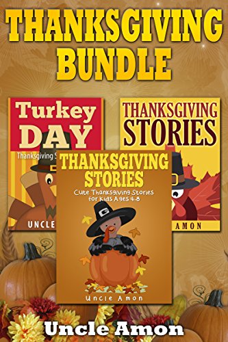 Thanksgiving Bundle (3 Books in 1): Thanksgiving Stories for Kids, Thanksgiving Jokes, and More!