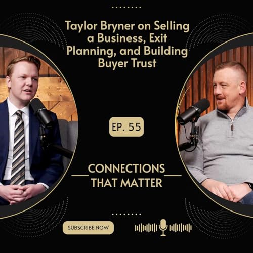 Taylor Bryner on Selling a Business, Exit Planning, and Building Buyer Trust