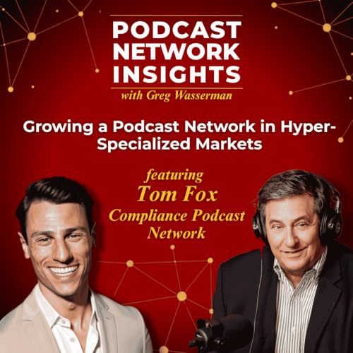 Growing a Podcast Network in Hyper-Specialized Markets
