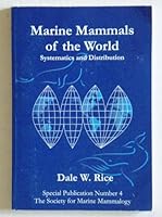 Marine mammals of the world: Systematics and distribution 1891276034 Book Cover