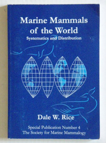 Marine mammals of the world: Systematics and di... 1891276034 Book Cover