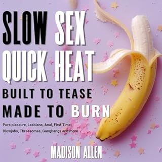 Slow Sex Quick Heat: Built to Tease, Made to Burn. cover art