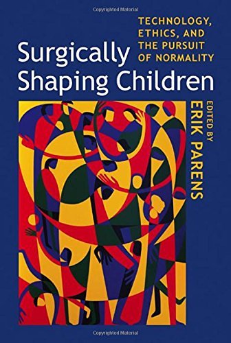 Surgically Shaping Children: Technology, Ethics, and the Pursuit of Normality (English Edition)