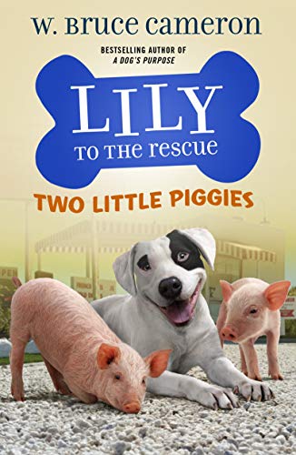 Télécharger Lily to the Rescue: Two Little Piggies (Lily to the Rescue! Book 2) (English Edition) Livre eBook France