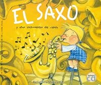 El Saxo y otros instrumentos de viento 8493588334 Book Cover