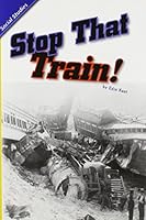 Stop That Train! 0328525472 Book Cover