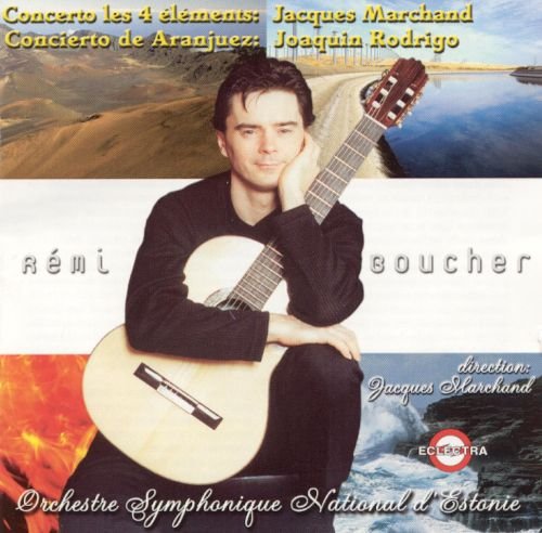 Remi Boucher Plays Marchand & Rodrigo [Audio CD] Marchand; Rodrigo; Boucher and Estonian Nat'l So