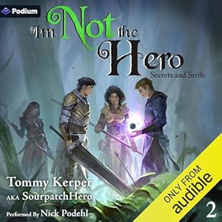 Secrets and Strife: An Isekai LitRPG Audiolibro Por SourpatchHero, Tommy Kerper arte de portada