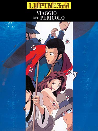  Lupin The 3rd: Viaggio nel Pericolo