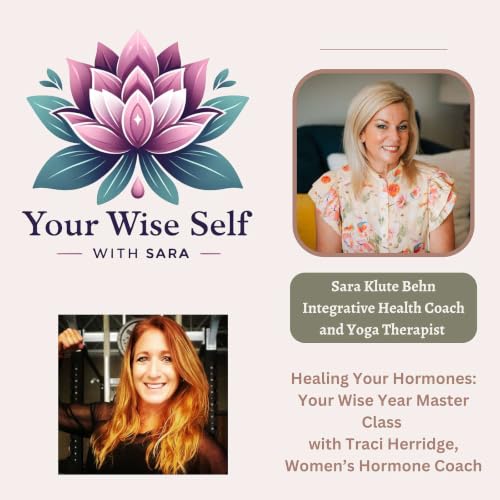 Healing Your Hormones: A Your Wise Year Masterclass with Traci Herridge