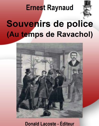 Télécharger Souvenirs de police - Au temps de Ravachol livre En ligne