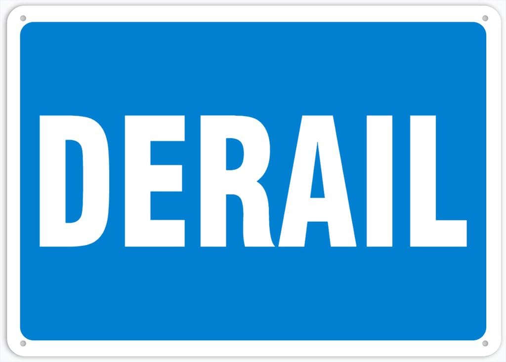 8"x12" Aluminum Metal Sign - Derail - Indoor & Outdoor Use For Home, Office, Work