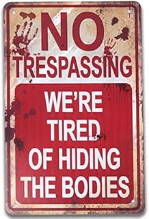 YUET Halloween Props Funny Metal Sign Vintage Signs Cool Retro Signs Beware of No Trespassing We're Tired of Hiding The Bodies Bar Home Decor Yard Signs 8 X 12