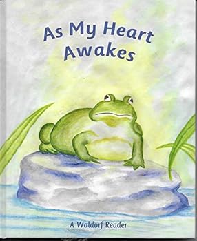 As My Heart Awakes: A Waldorf Reader for Early Third Grade