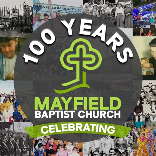 Page de couverture de 100 Years of Mayfield Baptist Church - Refreshed Commitment (Steve Bartlett)