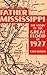 Father Mississippi: The Story of the Great Flood of 1927