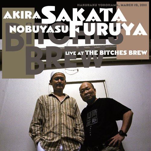 AKIRA SAKATA NOBUYASU FURUYA - Live At The Bitches Brew - CD