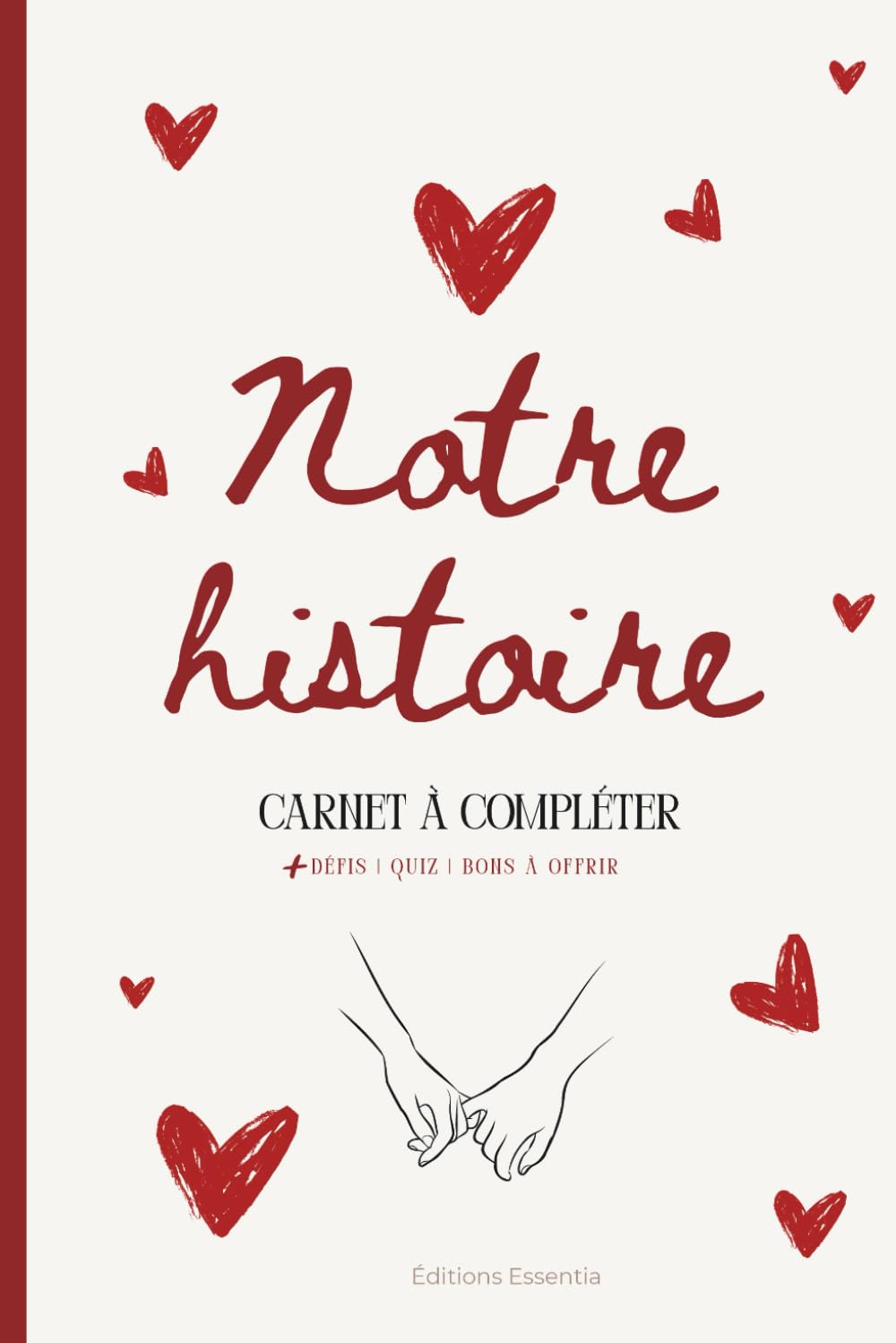 Notre histoire carnet de couple à compléter: cadeau original pour couples | carnet à compléter | bons à offrir | quizz pour couple | défis pour couple ... de couple |cadeau pour elle, cadeau pour lui